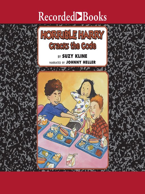 Title details for Horrible Harry Cracks the Code by Suzy Kline - Available